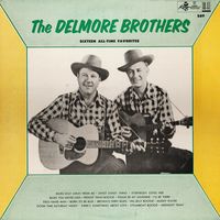 The Delmore Brothers - Sixteen All-Time Favorites